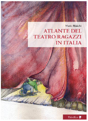 Mario Bianchi: Atlante del teatro ragazzi in Italia