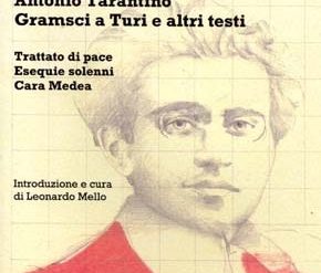 Gramsci a Turi e altri testi - Antonio Tarantino